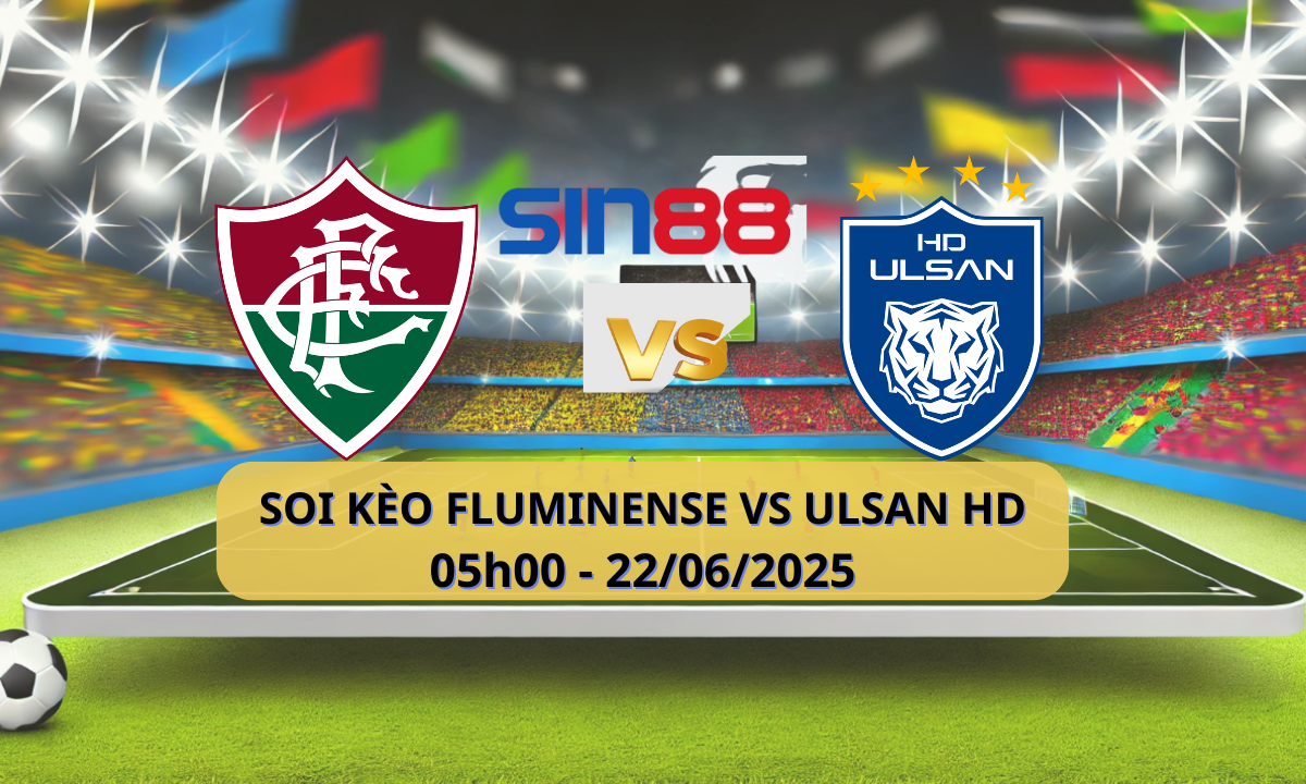 Nhận định bóng đá Fluminense - Ulsan HD 05h00 ngày 22/06/2025 - FIFA Club World Cup (Kate)
