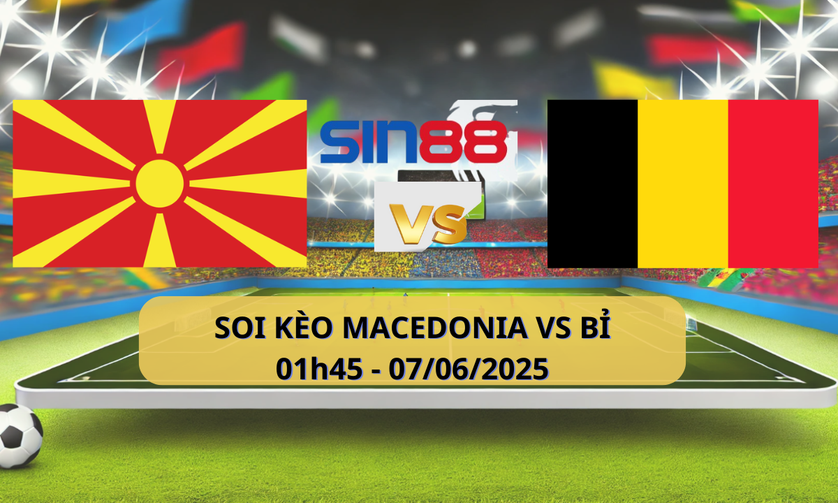 Nhận định bóng đá Macedonia – Bỉ 01h45 ngày 07/06/2025 – Vòng loại World Cup (Kate)