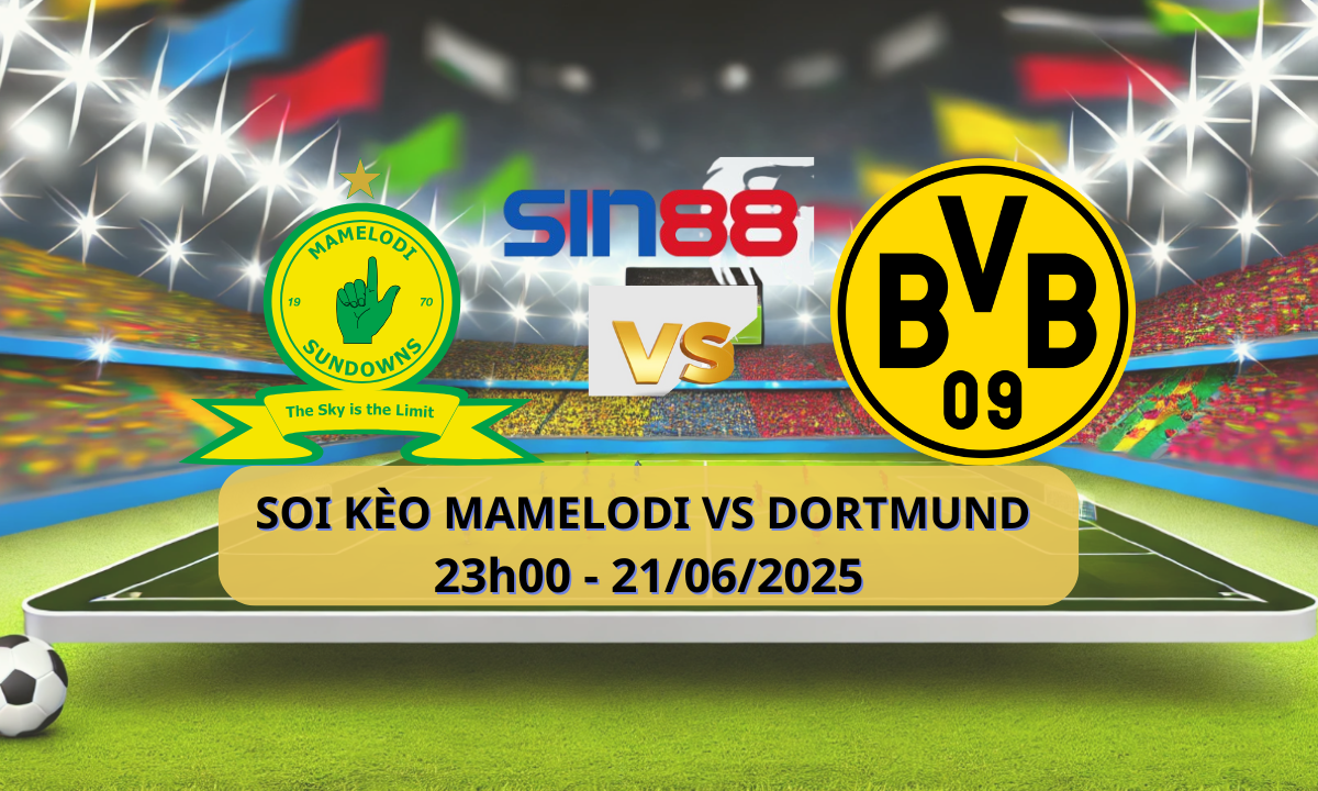 Nhận định bóng đá Mamelodi Sundowns - Dortmund 23h00 ngày 21/06/2025 - FIFA Club World Cup (Kate)