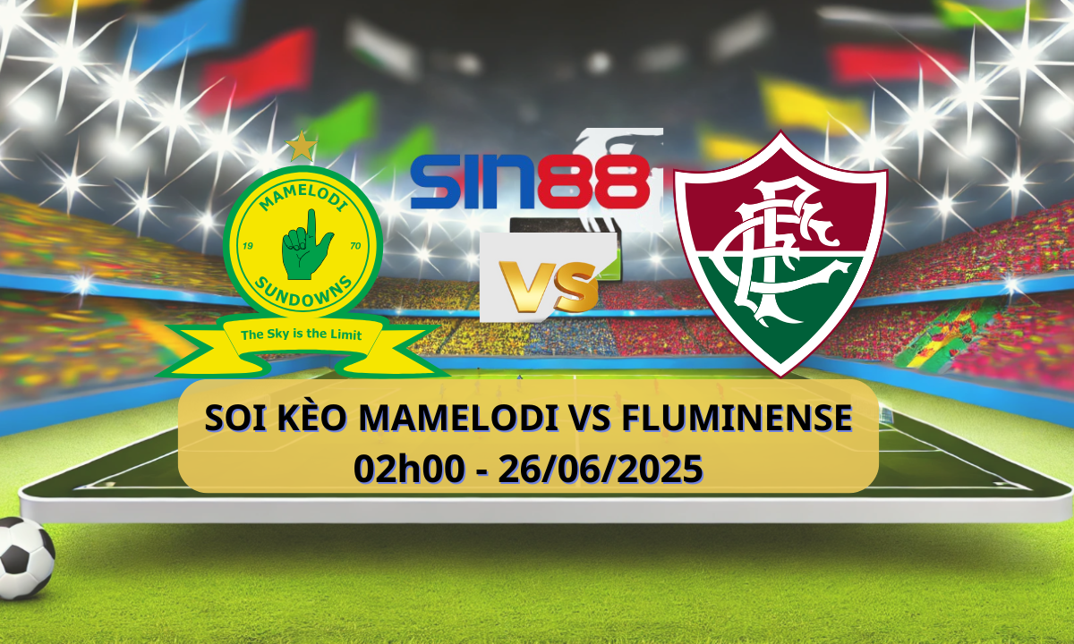 Nhận định bóng đá Mamelodi Sundowns - Fluminense 02h00 ngày 26/06/2025 - FIFA Club World Cup (Kate)