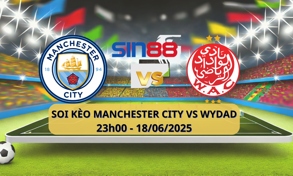 Nhận định bóng đá Manchester City - Wydad 23h00 ngày 18/06/2025 - FIFA Club World Cup (Kate)