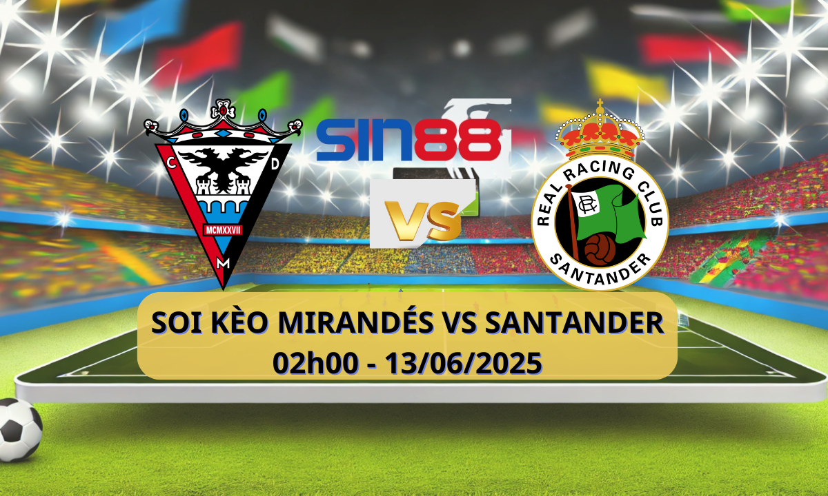 Nhận định bóng đá Mirandes - Racing Santander 02h00 ngày 13/06/2025 - La Liga 2 (Kate)