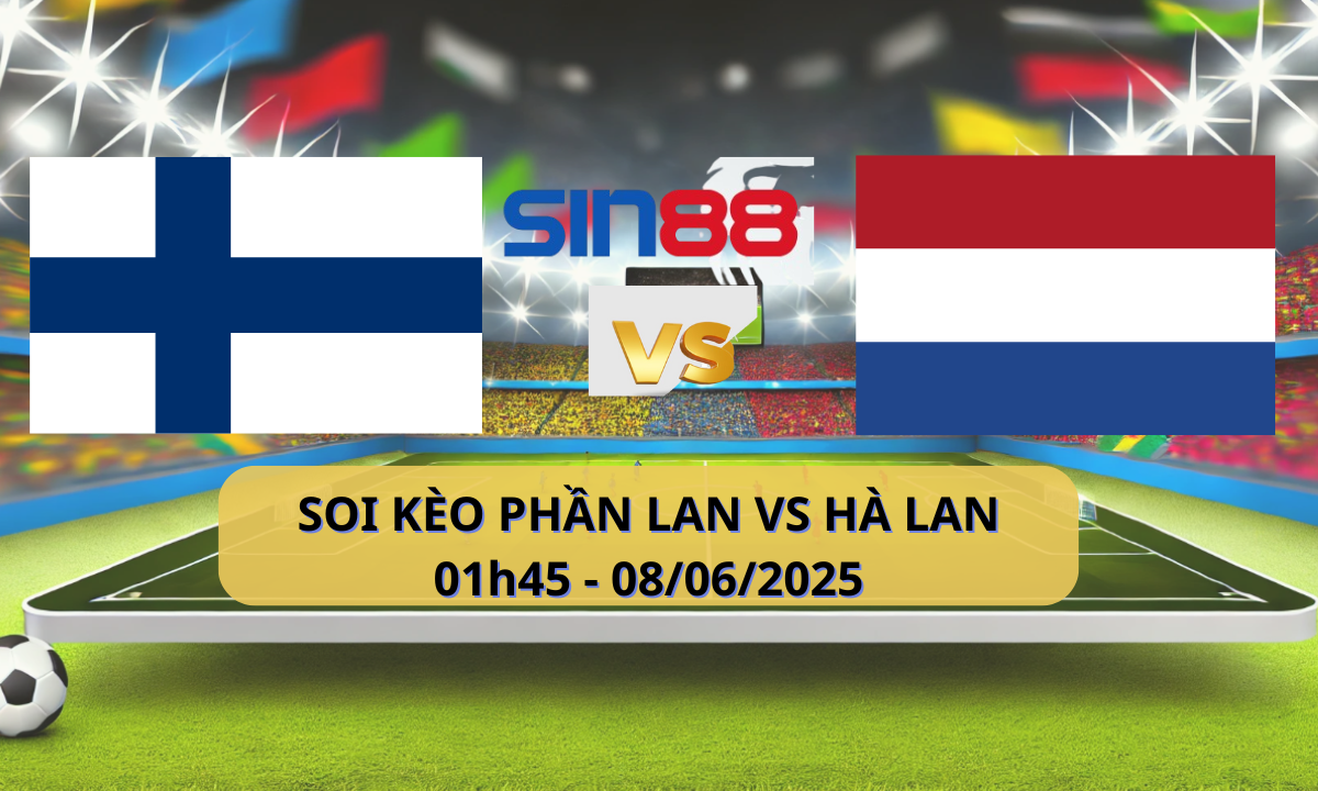 Nhận định bóng đá Phần Lan – Hà Lan 01h45 ngày 08/06/2025 – Vòng loại World Cup (Kate)