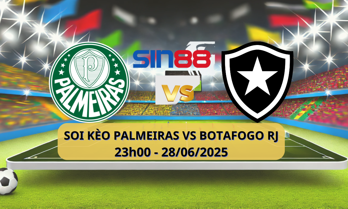 Nhận định bóng đá Palmeiras - Botafogo RJ 23h00 ngày 28/06/2025 - FIFA Club World Cup (Kate)