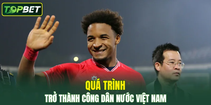 Quá trình trở thành công dân nước Việt Nam