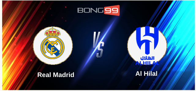 Real Madrid vs Al Hilal