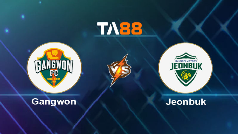 Phân tích kèo trận đấu Gangwon vs Jeonbuk ngày 13/06/2025