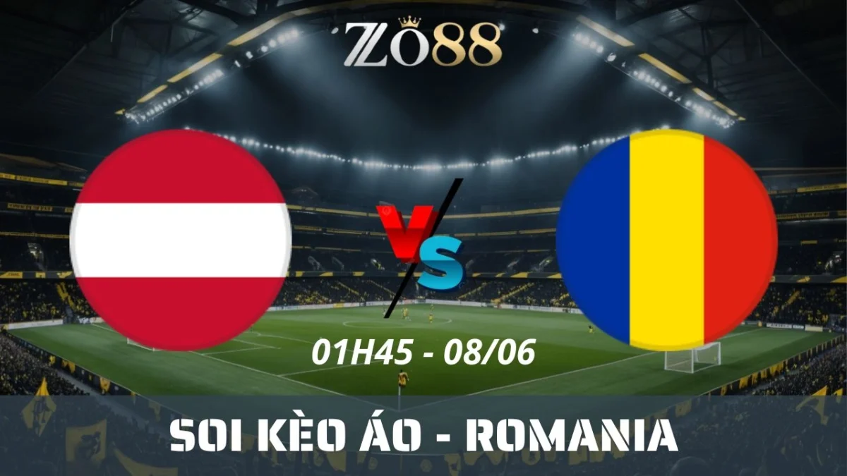 Soi kèo nhà cái Áo vs Romania, 08/06/2025 01h45 Vòng loại World Cup