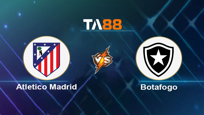 Phân tích kèo trận đấu Atletico Madrid vs Botafogo RJ ngày 24/06/2025