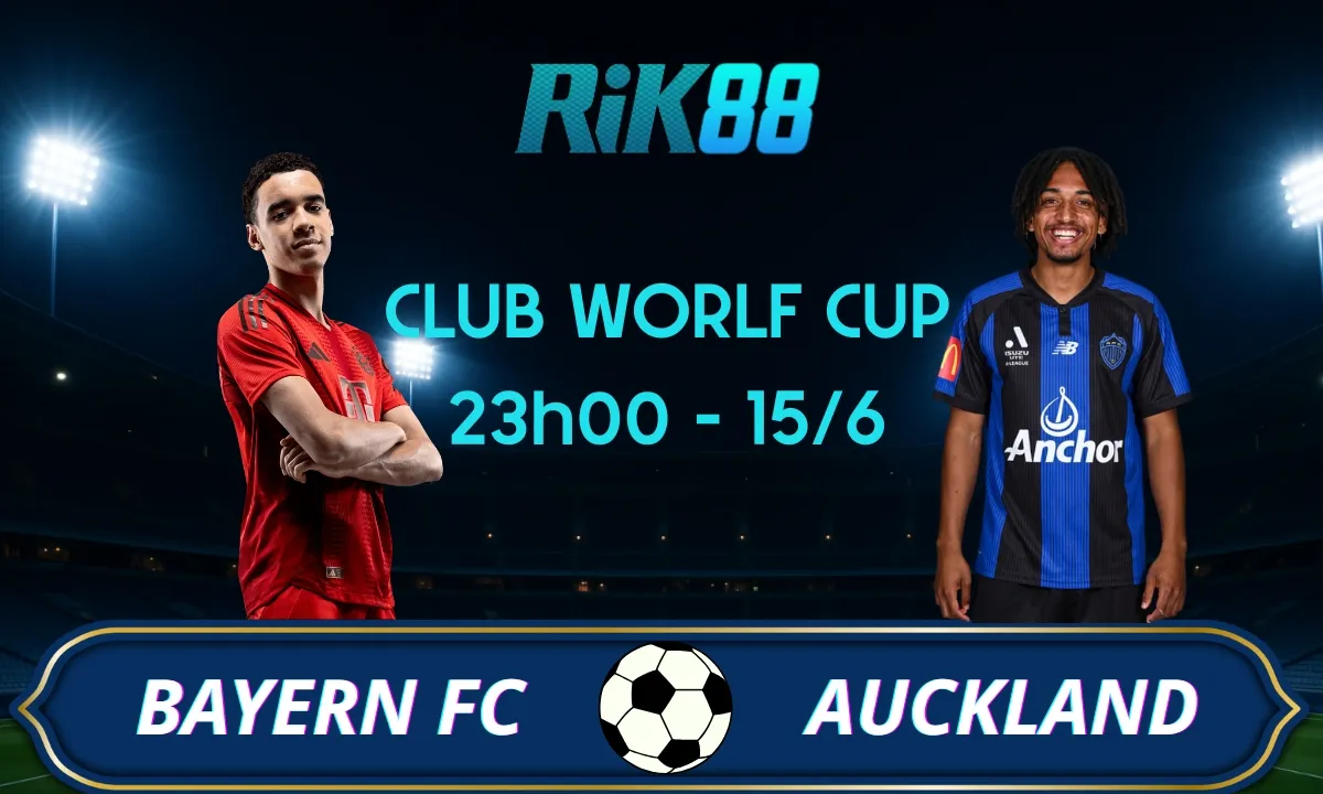 Soi kèo Bayern Munich Vs Auckland FC, 23h00 ngày 15/06/2025 – Club World Cup