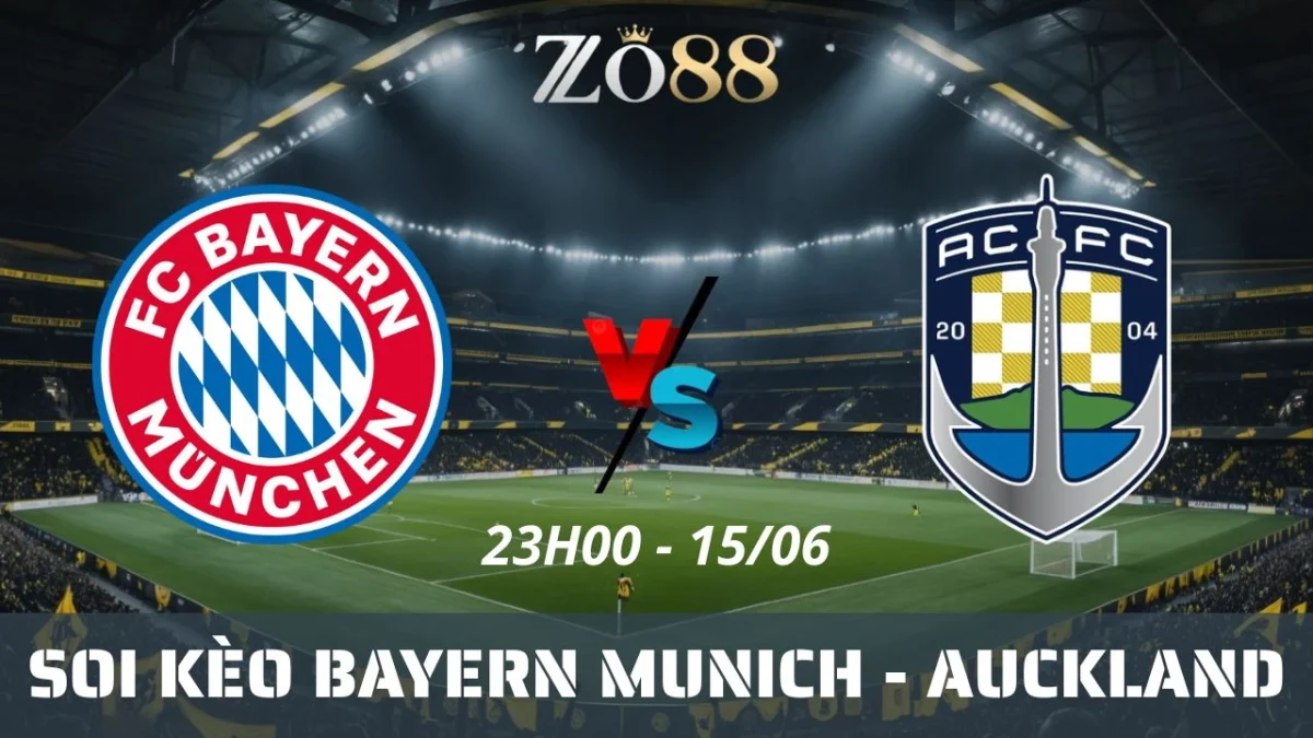 Soi kèo nhà cái Bayern Munich vs Auckland, 15/06/2025 23h00 Club World Cup
