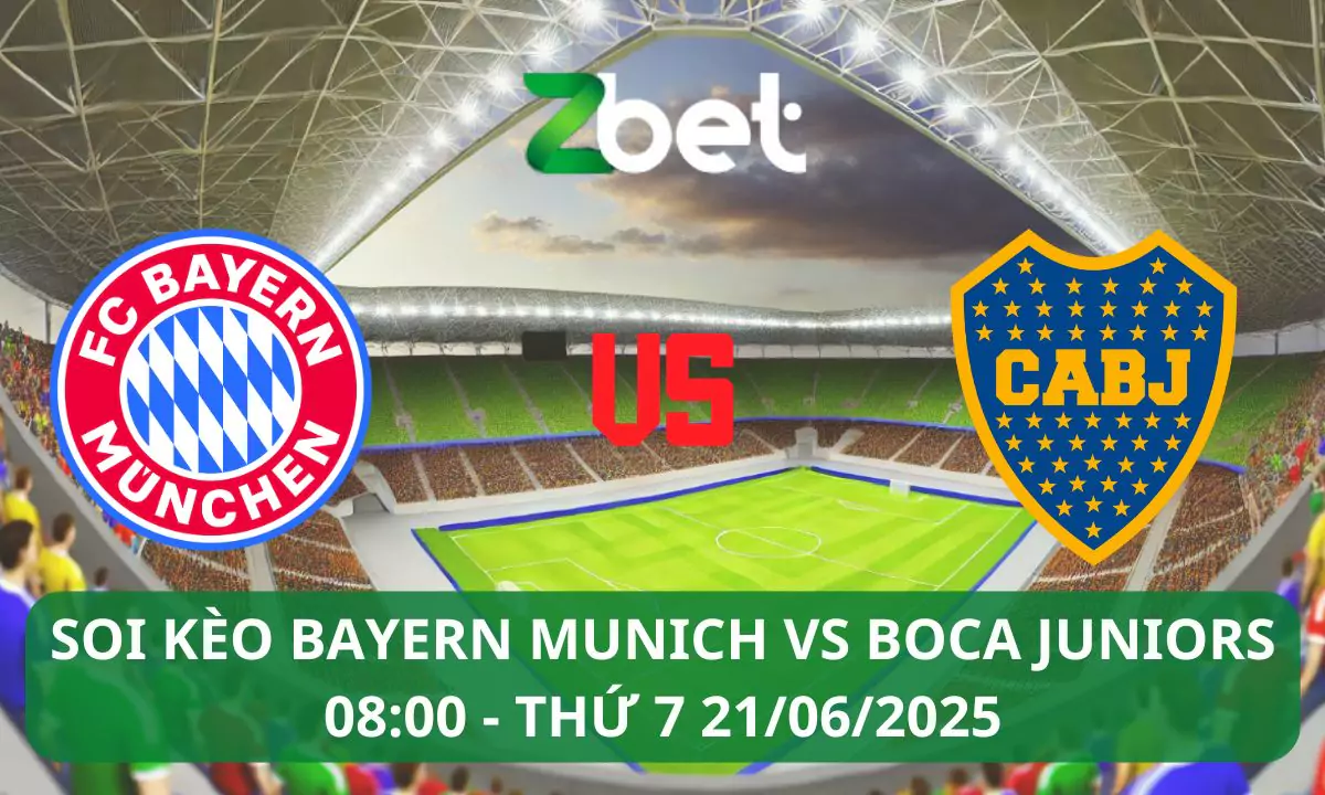 Nhận định soi kèo Bayern Munich vs Boca Juniors, 08h00 21/06/2025 – Club World Cup
