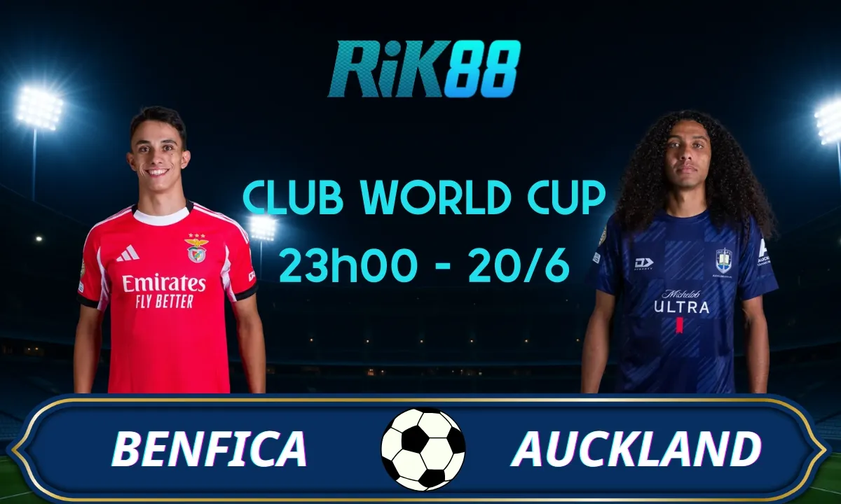 Soi kèo Benfica vs Auckland City, 23h00 ngày 20/06/2025 - Club World Cup