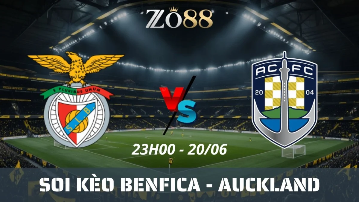 Soi kèo nhà cái Benfica vs Auckland, 20/06/2025 23h00 Club World Cup