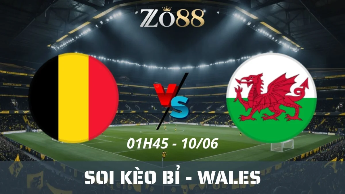 Soi kèo nhà cái Bỉ vs Wales, 10/06/2025 01h45 Vòng loại World Cup