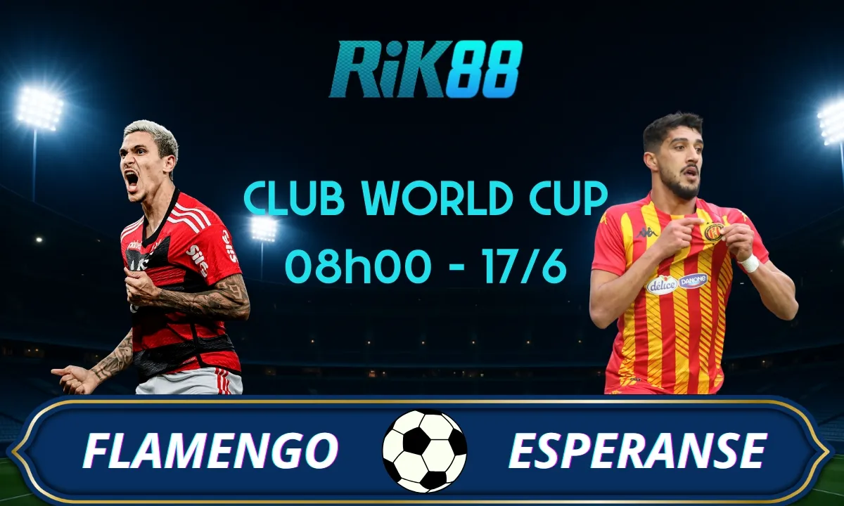 Soi kèo Flamengo vs Esperance Tunis, 08h00 ngày 17/06/2025 – Club World Cup