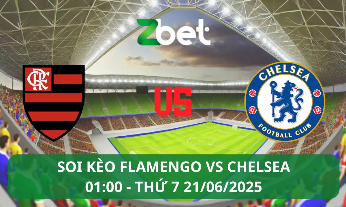 Nhận định soi kèo Flamengo vs Chelsea, 01h00 21/06/2025 – Club World Cup