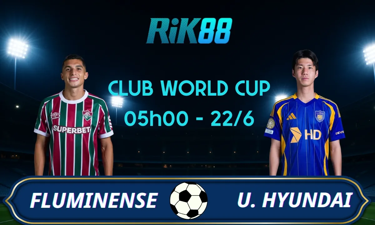 Soi kèo Fluminense vs Ulsan Hyundai, 02h00 ngày 22/06/2025 – Club World Cup