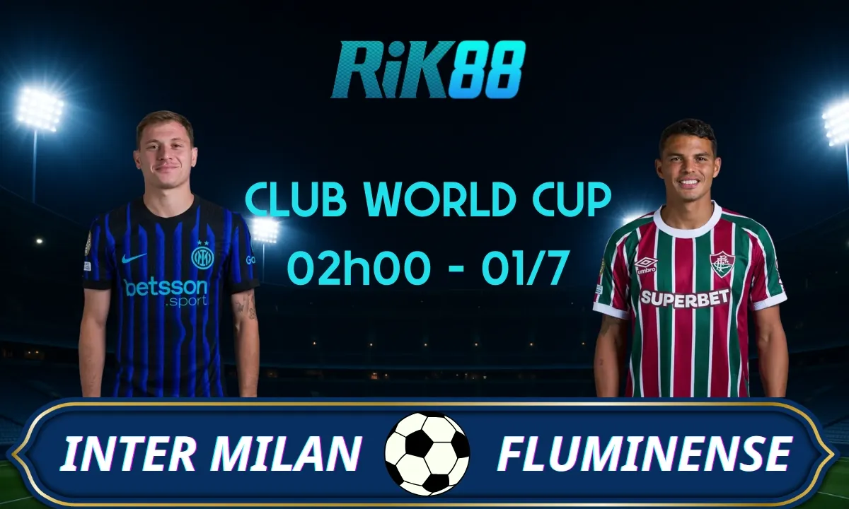 Soi kèo Inter Milan vs Fluminense, 02h00 ngày 01/07/2025 - Club World Cup