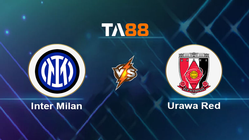 Phân tích kèo trận đấu Inter Milan vs Urawa Red ngày 22/06/2025
