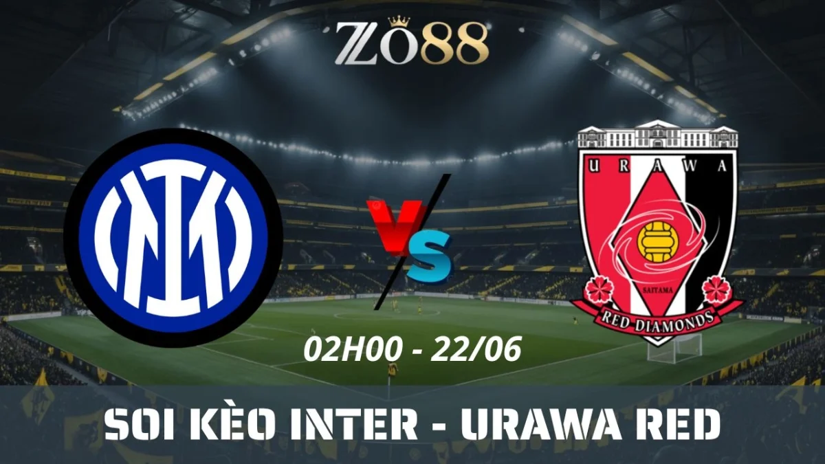 Soi kèo nhà cái Inter vs Urawa Red, 22/06/2025 02h00 Club World Cup