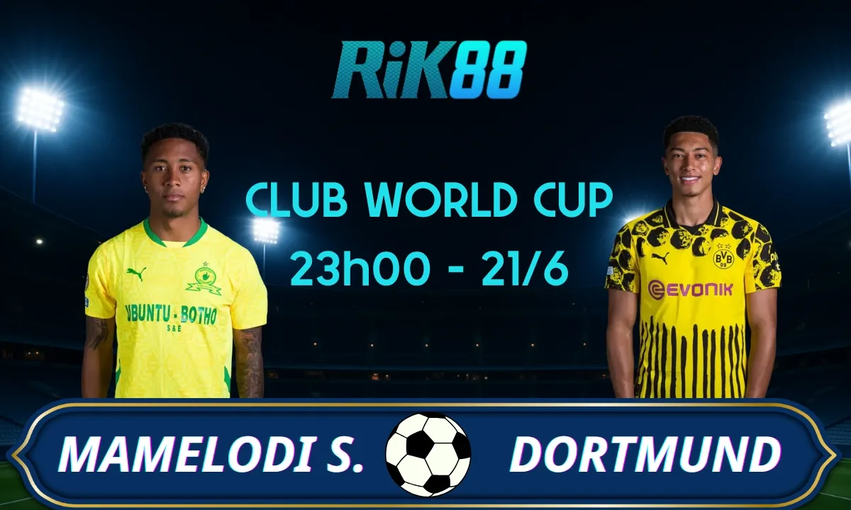Soi kèo Mamelodi Sundowns vs Dortmund, 23h00 ngày 21/06/2025 – Club World Cup