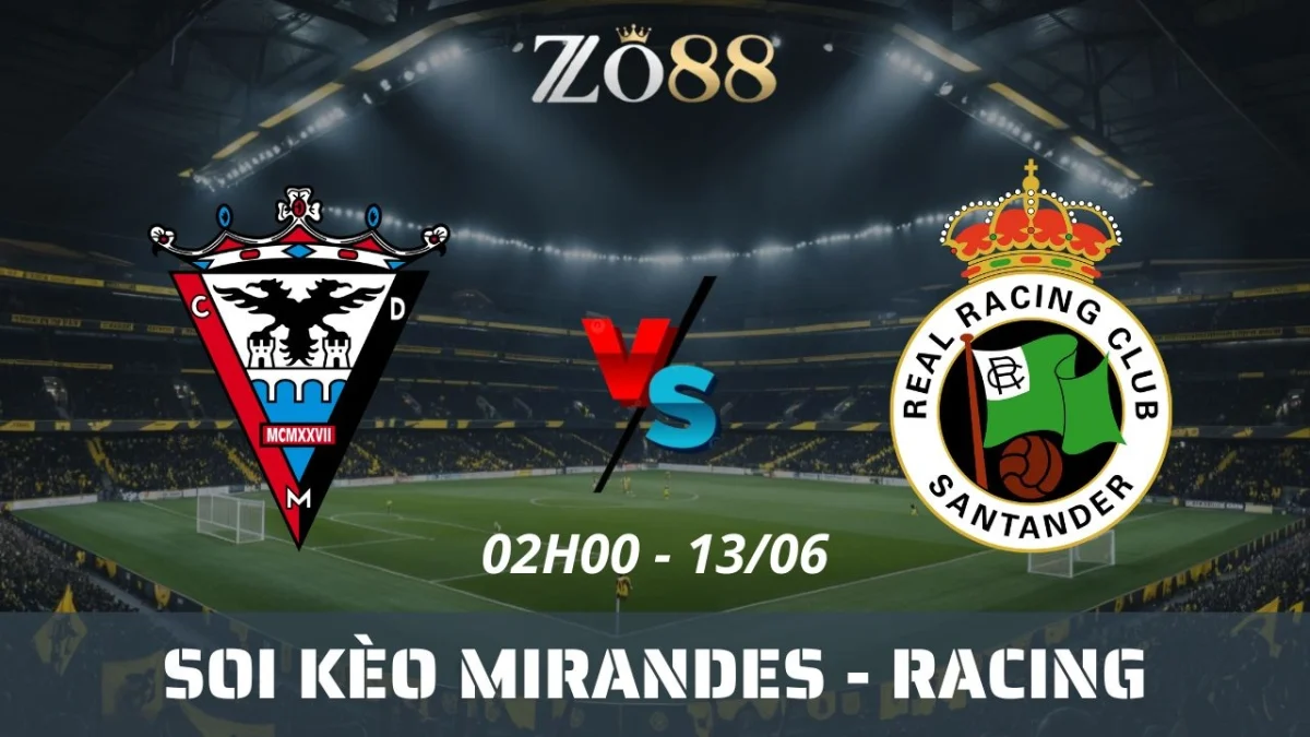 Soi kèo nhà cái Mirandes vs Racing Santander, 13/06/2025 02h00 Play-off La Liga 2