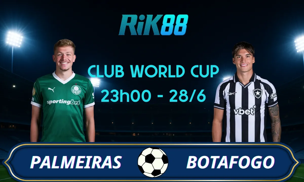 Soi kèo Palmeiras vs Botafogo, 23h00 ngày 28/06/2025 – Club World Cup