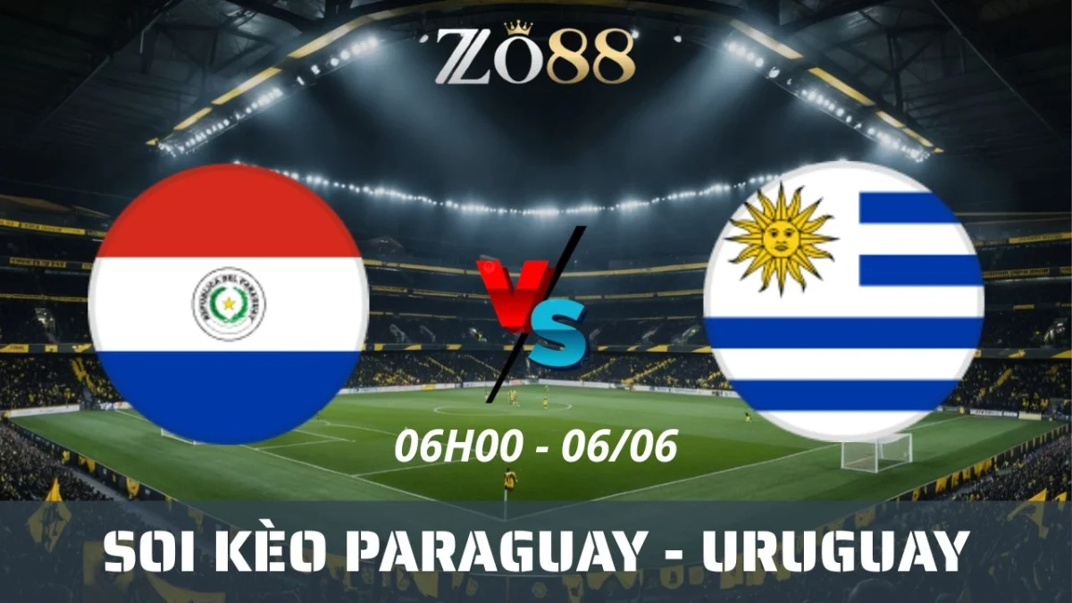 Soi kèo nhà cái Paraguay vs Uruguay, 06/06/2025 06h00 Vòng loại World Cup