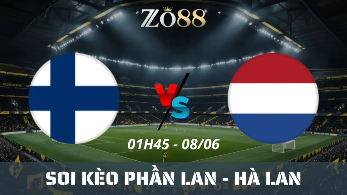 Soi kèo nhà cái Phần Lan vs Hà Lan, 08/06/2025 01h45 Vòng loại World Cup