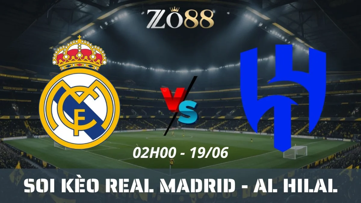 Soi kèo nhà cái Real Madrid vs Al Hilal, 19/06/2025 02h00 Club World Cup