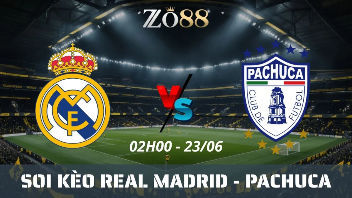 Soi kèo nhà cái Real Madrid vs Pachuca, 23/06/2025 02h00 Club World Cup