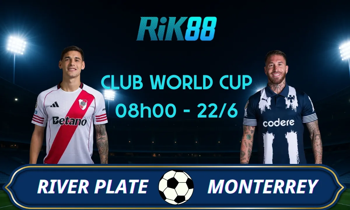 Soi kèo River Plate vs Monterrey, 08h00 ngày 22/06/2025 – Club World Cup