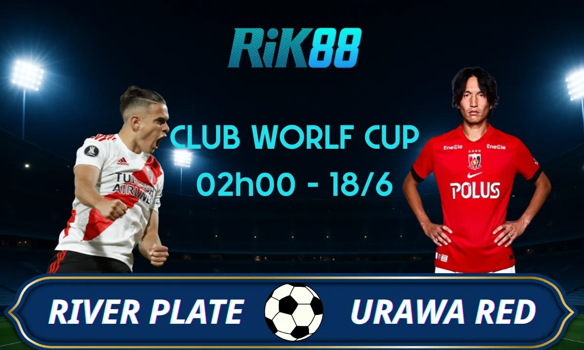 Soi kèo River Plate vs Urawa Reds Diamonds, 02h00 ngày 18/06/2025 - Club World Cup
