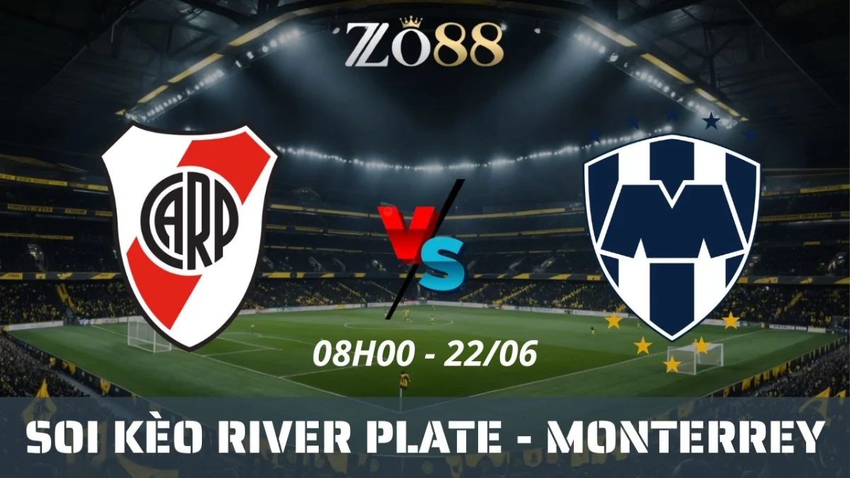Soi kèo nhà cái River Plate vs Monterrey, 22/06/2025 08h00 Club World Cup