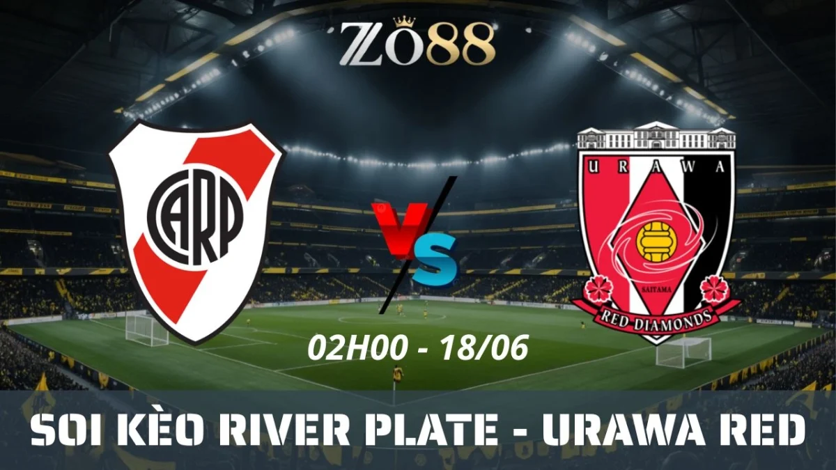 Soi kèo nhà cái River Plate vs Urawa Red, 18/06/2025 02h00 Club World Cup
