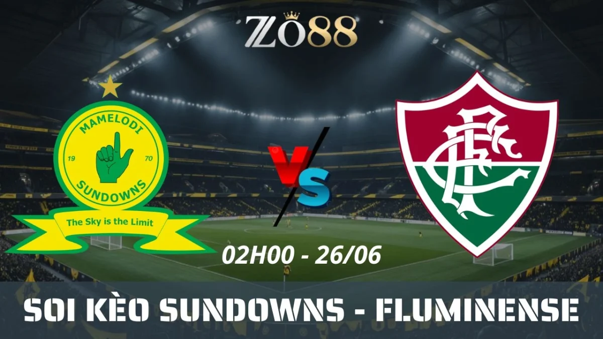 Soi kèo nhà cái Sundowns vs Fluminense, 26/06/2025 02h00 Club World Cup