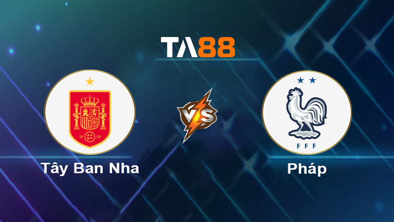 Phân tích kèo trận đấu Tây Ban Nha vs Pháp ngày 06/06/2025