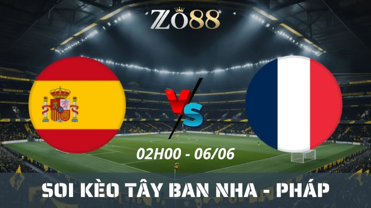Soi kèo nhà cái Tây Ban Nha vs Pháp, 06/06/2025 02h00 Nations League