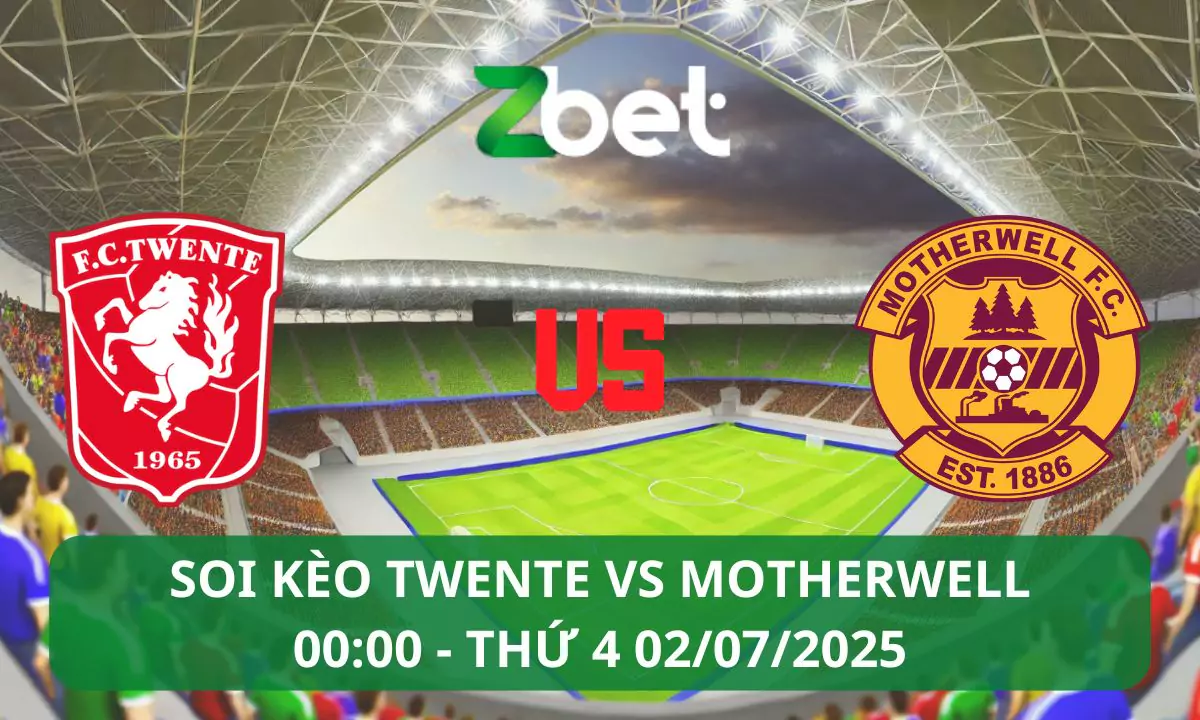 Nhận định soi kèo Twente vs Motherwell, 00h00 02/07/2025 – Giao hữu