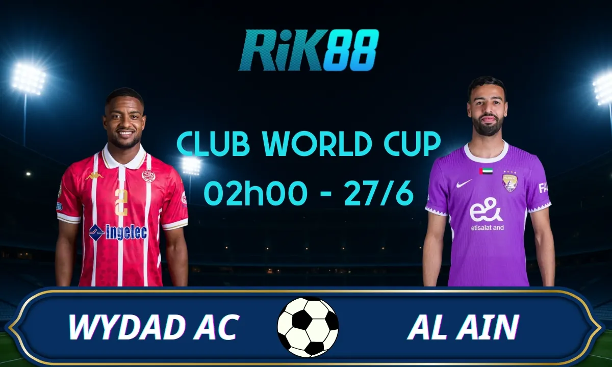 Soi kèo Wydad Casablanca vs Al Ain, 02h00 ngày 27/06/2025 – Club World Cup