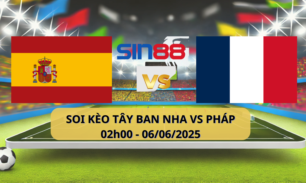 Nhận định bóng đá Tây Ban Nha - Pháp 02h00 ngày 06/06/2025 - Nations League (Kate)