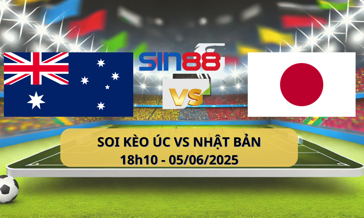 Nhận định bóng đá Úc - Nhật Bản 18h10 ngày 05/06/2025 - Vòng loại World Cup (Kate)