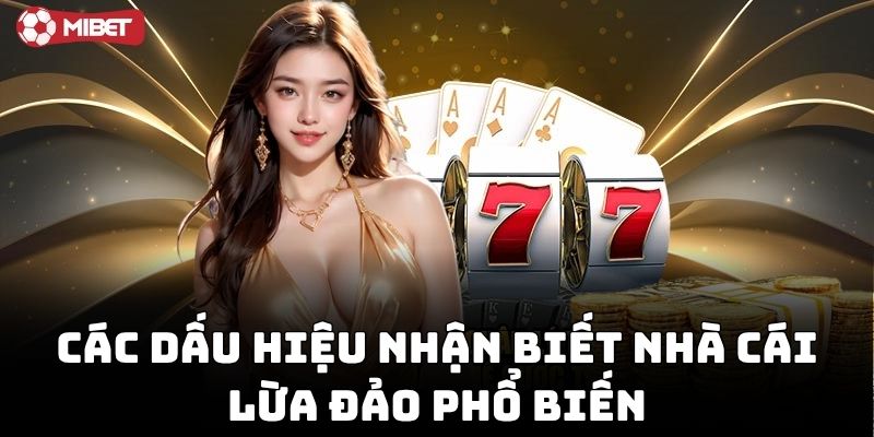 Dấu Hiệu Nhà Cái Lừa Đảo phổ biến hiện nay