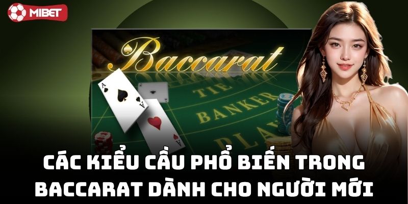 Kỹ Thuật Soi Cầu Baccarat: Hiểu các loại cược