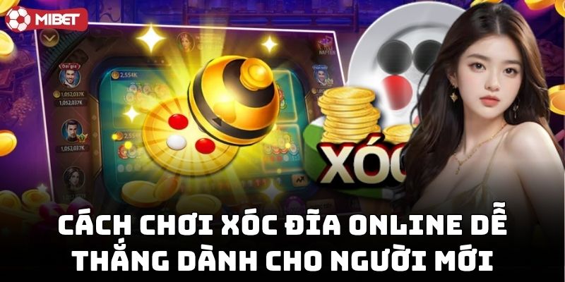 Kinh Nghiệm Chơi Xóc Đĩa Online giúp tránh thua