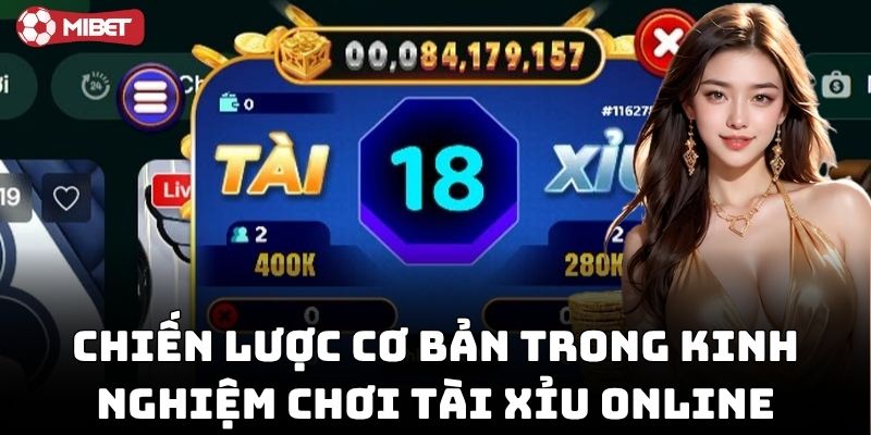 Kinh Nghiệm Chơi Tài Xỉu Online tăng tỷ lệ thắng