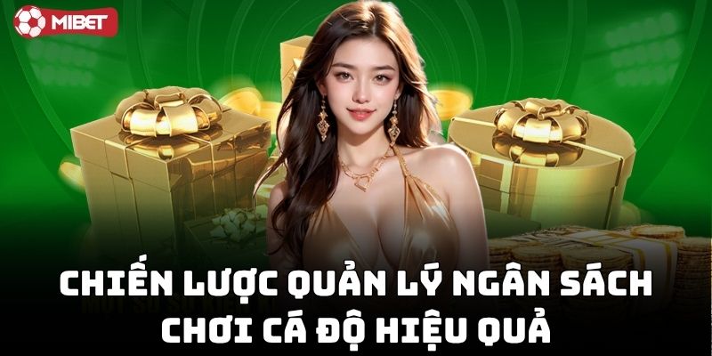 Cách Quản Lý Ngân Sách Chơi Cá Độ