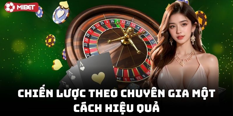 Theo Chuyên Gia Cược Hiệu Quả Không khi có chiến lược