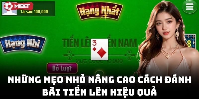 Cách Đánh Bài Tiến Lên Hiệu Quả từ cao thủ cá cược
